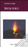 Tremore storico. E-book. Formato Mobipocket ebook di Domenico Forciniti