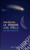 La signora delle stelle ed altri racconti. E-book. Formato Mobipocket ebook