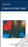 A questo mio amore oscuro. E-book. Formato EPUB ebook di Giusy Domenici