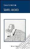 Seduto, ascolto. E-book. Formato EPUB ebook di Oreste Compagnone