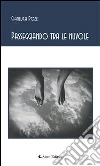 Passeggiando tra le nuvole. E-book. Formato EPUB ebook di Gianluca Pozzi