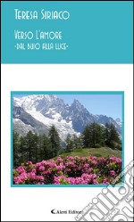 Dal buio alla luce. E-book. Formato EPUB ebook