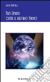 Nati Umani oltre il respiro divino. E-book. Formato Mobipocket ebook di Luca Santilli