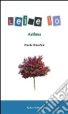 Lei...e Io - Asthma. E-book. Formato Mobipocket ebook di Paolo Serafini