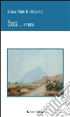 Erice ... in versi. E-book. Formato Mobipocket ebook di Angela Maria Di Girolamo