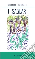 I saguari. E-book. Formato Mobipocket