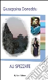 Giuseppina Doneddu. E-book. Formato Mobipocket ebook di Ali spezzate