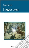 È inverno, ormai. E-book. Formato Mobipocket ebook di Sandra Ludovici