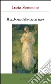 Il gabbiano dalle piume nere. E-book. Formato EPUB ebook di Lucia Sommese