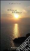 Il principe di febbraio. E-book. Formato Mobipocket ebook di Gian Paolo Totaro