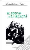 Il sogno e la realtà 1936-1946. E-book. Formato Mobipocket ebook di Giuliana Di Gaetano Capizzi
