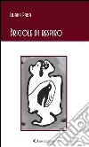 Briciole di respiro. E-book. Formato Mobipocket ebook di Liliana Paisa