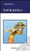 Sfumature agrodolci. E-book. Formato Mobipocket ebook di Emanuela Antonini