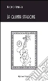 La quinta stagione. E-book. Formato Mobipocket ebook di Jacopo Cimarra