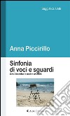 Sinfonia di voci e sguardi. Gesù incontra la nostra umanità. E-book. Formato Mobipocket ebook