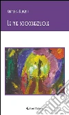 Le mie sciocchezzuole. E-book. Formato Mobipocket ebook di Gianluca Alberti