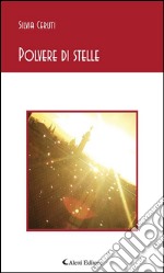 Polvere di stelle. E-book. Formato EPUB ebook