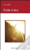 Polvere di stelle. E-book. Formato Mobipocket ebook di Silvia Ceruti