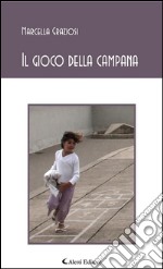 Il gioco della campana. E-book. Formato EPUB ebook