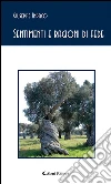 Sentimenti e ragioni di fede. E-book. Formato Mobipocket ebook di Giuseppe Indaco