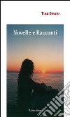 Novelle e racconti. E-book. Formato EPUB ebook