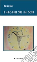 Il senso delle ore e dei giorni. E-book. Formato EPUB ebook