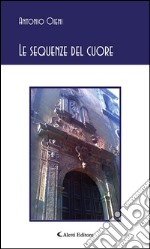 Le sequenze del cuore. E-book. Formato Mobipocket ebook