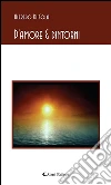 D’amore & dintorni. E-book. Formato Mobipocket ebook di Alfredo Di Cola