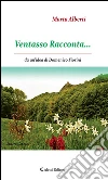 Ventasso racconta.... E-book. Formato Mobipocket ebook di Marta Alberti