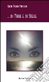... Di mare e di stelle. E-book. Formato EPUB ebook di Cinzia Medea Manzoni