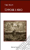 Comporre il varco. E-book. Formato Mobipocket ebook di Marco Viscomi