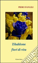 Zibaldone fiori di vita. E-book. Formato EPUB ebook