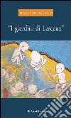 “I giardini di Lascaux”. E-book. Formato Mobipocket ebook di Flavio Nicolò Sale