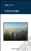 Stupori naturali. E-book. Formato Mobipocket ebook di Barbara Zanotti