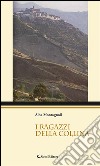 I ragazzi della collina. E-book. Formato EPUB ebook