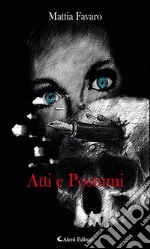 Atti e postumi. E-book. Formato EPUB ebook