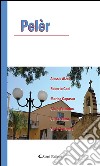 Pelèr. E-book. Formato EPUB ebook