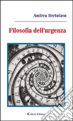 Filosofia dell’urgenza. E-book. Formato EPUB ebook