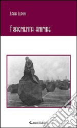 Fragmenta animae. E-book. Formato EPUB