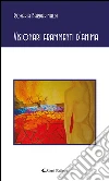 Visionari frammenti d’anima. E-book. Formato Mobipocket ebook di Rosaria Barbarinaldi