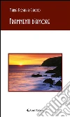 Frammenti d’amore. E-book. Formato EPUB ebook di Maria Rosaria Ciaccio