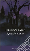 Il pane del mattino. E-book. Formato EPUB ebook di Mariarcangela Poy