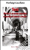 Toni. Storia di un uomo semplice colpevole di essere «matto». E-book. Formato EPUB ebook