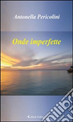 Onde imperfette. E-book. Formato EPUB ebook