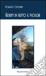 Album di vento e pioggia. E-book. Formato EPUB ebook