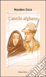 L’anello afghano. E-book. Formato EPUB ebook