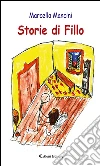 Storie di Fillo. E-book. Formato Mobipocket ebook di Marcella Mancini