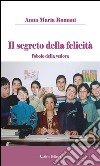 Il segreto della felicità. E-book. Formato Mobipocket ebook