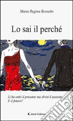 Lo sai il perché. E-book. Formato EPUB ebook