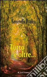 Tutto è oltre.... E-book. Formato Mobipocket ebook